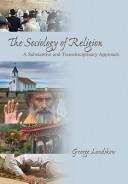 Cover of: The sociology of religion by George N. Lundskow