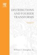 Cover of: Distribution and Fourier transforms by William F. Donoghue