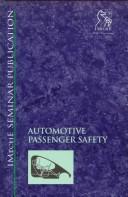 Cover of: Automotive passenger safety: selected papers from Autotech 95, 7-9 November 1995