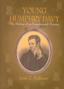 Cover of: Young Humphry Davy: The Making of an Experimental Chemist (Memoirs of the American Philosophical Society) (Memoirs of the American Philosophical Society)