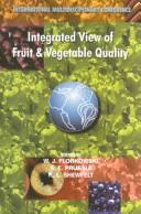 Cover of: Integrated view of fruit & vegetable quality by Wojciech J. Florkowski