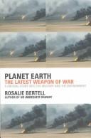 Cover of: Planet earth: the latest weapon of war