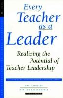 Cover of: Every Teacher is a Leader: Realizing the Potential of Teacher Leadership (New Directions for School Leadership) (New Directions for School Leadership)