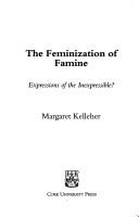The feminization of famine by Margaret Kelleher