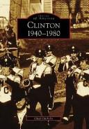 Cover of: Clinton, 1940-1980 by Chad Chisholm