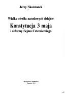 Cover of: Wielka chwila narodowych dziejów: Konstytucja 3 maja i reformy Sejmu Czteroletniego