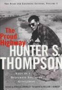 Cover of: The proud highway: saga of a desperate southern gentleman, 1955-1967