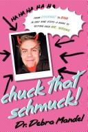 Cover of: Dump That Chump! From Doormat to Diva in Only Nine Steps--a Guide to Getting Over Mr. Wrong by Debra Mandel