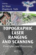 Cover of: Topographic laser ranging and scanning: principles and processing