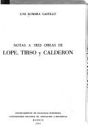 Cover of: Notas a tres obras de Lope, Tirso y Calderón