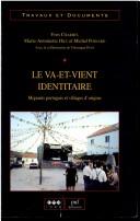 Cover of: Le va-et-vient identitaire: migrants portugais et villages d'origine