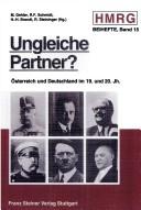 Cover of: Ungleiche Partner?: Österreich und Deutschland in ihrer gegenseitigen Wahrnehmnung : historische Analysen und Vergleiche aus dem 19. und 20. Jahrhundert