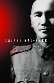 Cover of: Chiang Kai-Shek by Jonathan Fenby