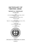 Cover of: Dictionary of British arms by editors D. H. B. Chesshyre, T. Woodcock ; assistant editors, G.J. Grant, W.G. Hunt, A.G. Sykes ; technical editor I.D.G. Graham ; assistant, J.C. Moffett.