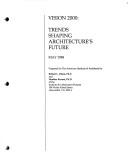 Cover of: Vision 2000: trends shaping architecture's future