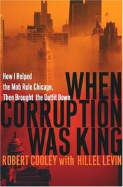 When corruption was king by Robert Cooley, Hillel Levin