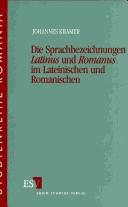 Cover of: Sprachbezeichnungen Latinus und Romanus im Lateinischen und Romanischen