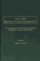 Cover of: UAB Marcel Proust Symposium | UAB Marcel Proust Symposium (1988 University of Alabama in Birmingham)