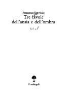 Cover of: Tre favole dell'ansia e dell'ombra
