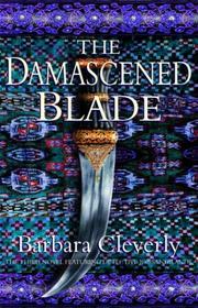 The damascened blade by Barbara Cleverly