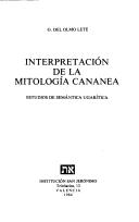 Interpretacíon de la mitología cananea by Gregorio del Olmo Lete