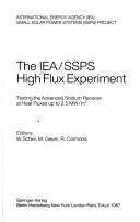 Cover of: The Iea/Ssps High Flux Experiment | W. Schiel