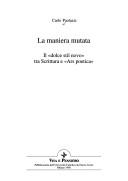 Cover of: maniera mutata: il "dolce stil novo" tra Scrittura e "Ars poetica"