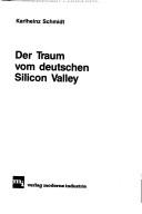 Cover of: Der Traum vom deutschen Silicon Valley