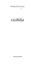 Visibilia by Rodrigo Garcia Lopes