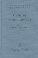 Cover of: Ovidius: Carmina Amatoria (Bibliotheca scriptorum Graecorum et Romanorum Teubneriana)