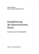 Cover of: Europäisierung der österreichischen Politik: Konsequenzen der EU-Mitgliedschaft