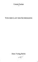 Cover of: Von der Last des Schweigens