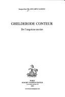 Cover of: Ghelderode conteur by Jacqueline Blancart-Cassou