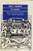 Vida y muerte en Quito by Carmen Sevilla Larrea