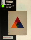 Cover of: Bauhaus lecture notes, 1930-1933