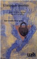 Cover of: triángulo invertido: análisis de la obra narrativa de Emilio Carballido