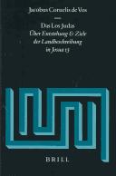 Cover of: Das Los Judas: Uber Entstehung Und Ziele Der Landbeschreibung in Josua 15 (Supplements to Vetus Testamentum)