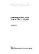 Planning the location of schools: Ankole District, Uganda by W. T. S. Gould