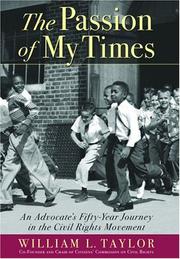 Cover of: The Passion of My Times: An Advocate's Fifty-Year Journey in the Civil Rights Movement