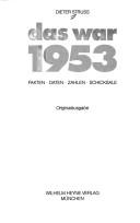 Cover of: Das war 1953: Fakten, Daten, Zahlen, Schicksale