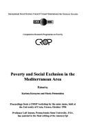 Cover of: Poverty and social exclusion in the Mediterranean Area: proceedings from a CROP workshop by the same name, held at the University of Crete, Greece, October 1996