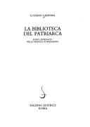 Cover of: La biblioteca del patriarca: Fozio censurato nella Francia di Mazzarino