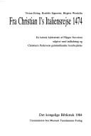 Cover of: Fra Christian I's Italiensrejse 1474 by Vivian Etting