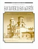 Cover of: San Xavier To San Agustin: An Overview Of Cultural Resources For The Paseo De Las Iglesias Feasibility Study, Pima County, Arizona (Sri Technical)