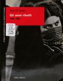 Cover of: Gli anni ribelli: 1968-1980