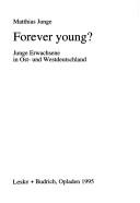 Cover of: Forever young?: junge Erwachsene in Ost- und Westdeutschland