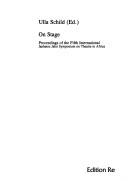 Cover of: On stage: proceedings of the Fifth International Janheinz Jahn Symposium on Theatre in Africa