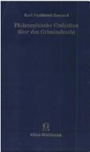 Cover of: Philosophische Gedanken über das Criminalrecht by Karl Ferdinand Hommel