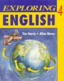 Cover of: Exploring English 4. | Harris, Tim