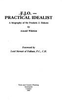 Cover of: F.J.O. - practical idealist: a biography of Sir Frederic J. Osborn